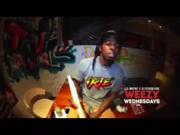 Video: Lil Wayne - Weezy Wednesdays (Episode 8)